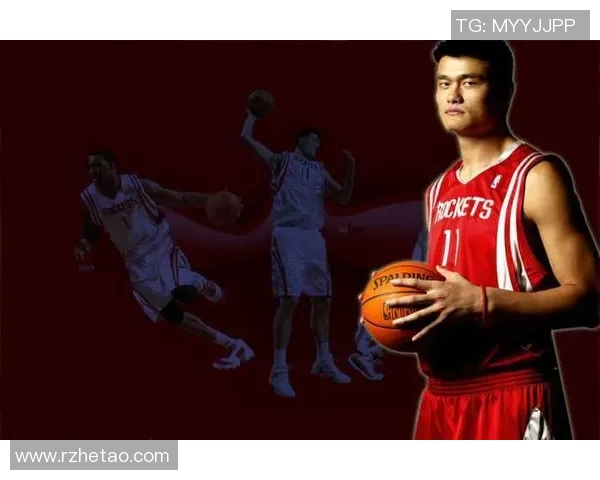 姚明的脸庞与NBA传奇之路的完美结合探讨